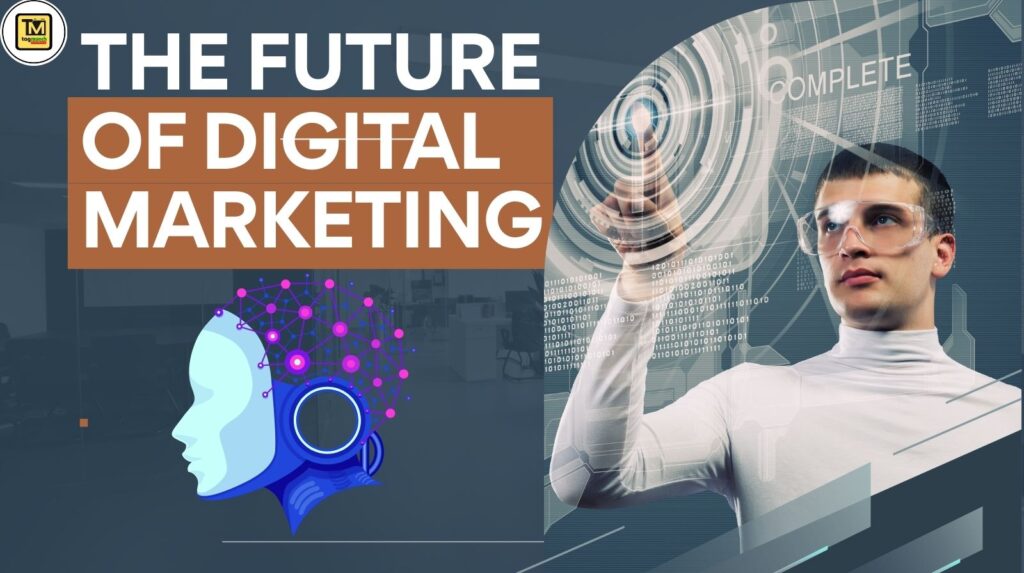Future of Digital Marketing: AI, Automation, aur Upcoming Trends Best 10 Secrets Future of Digital Marketing